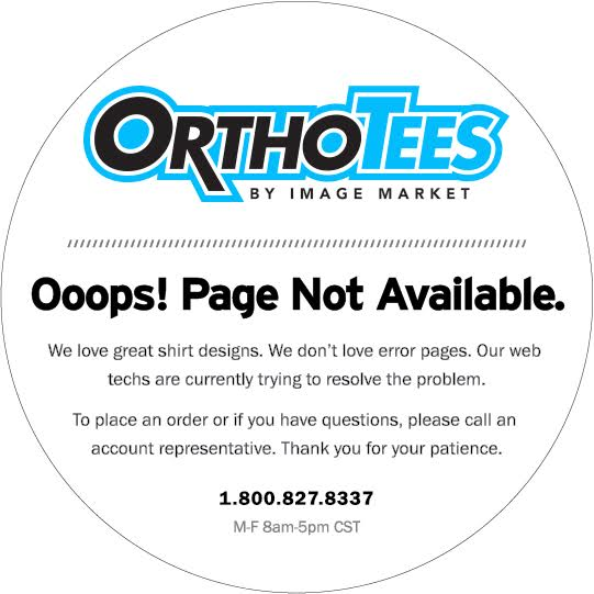 Ooops! Page not available. We love great shirt designs. We don't love error pages. Our web techs are currently trying to resolve the problem. To place an order or if you have questions, please call an account represetnative. Thank you for your patience. 1-800-827-8337 M-F 8am-5pm CST