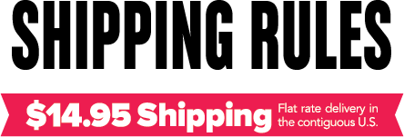 Shipping Rules. 14.95 Shipping flat rate deliver in the contiguous U.S.